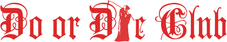 Do Or Die Club - Home